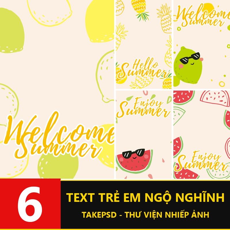 PSD-9905, Bộ 6 PSD vật liệu thiết kế album text trang trí trẻ em chủ đề mùa hè và quả dứa, dưa hấu